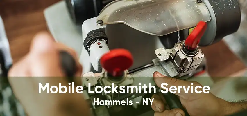 Mobile Locksmith Service Hammels - NY
