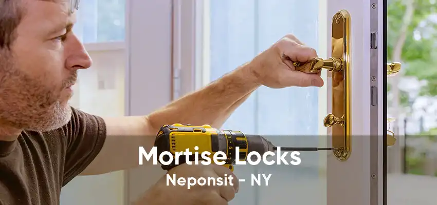 Mortise Locks Neponsit - NY