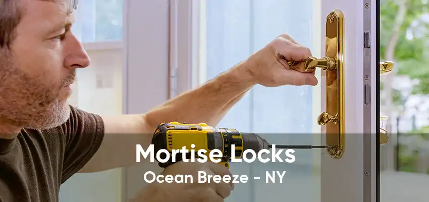 Mortise Locks Ocean Breeze - NY