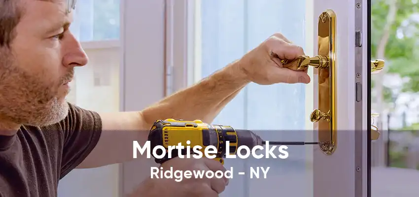 Mortise Locks Ridgewood - NY