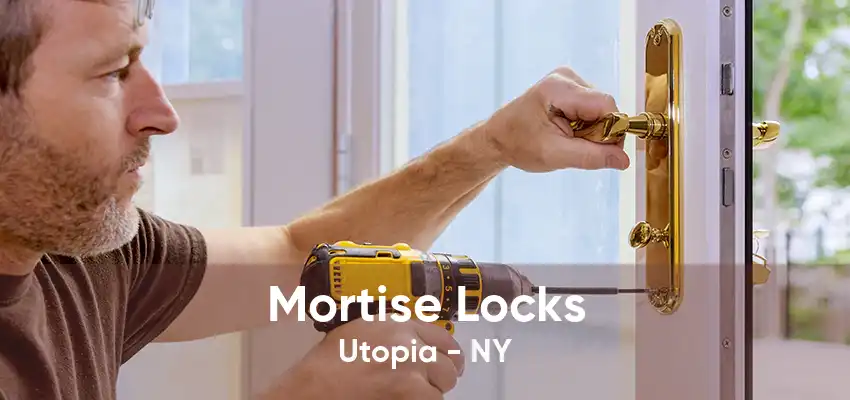 Mortise Locks Utopia - NY