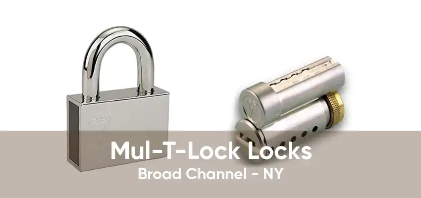 Mul-T-Lock Locks Broad Channel - NY