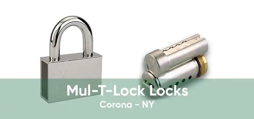 Mul-T-Lock Locks Corona - NY