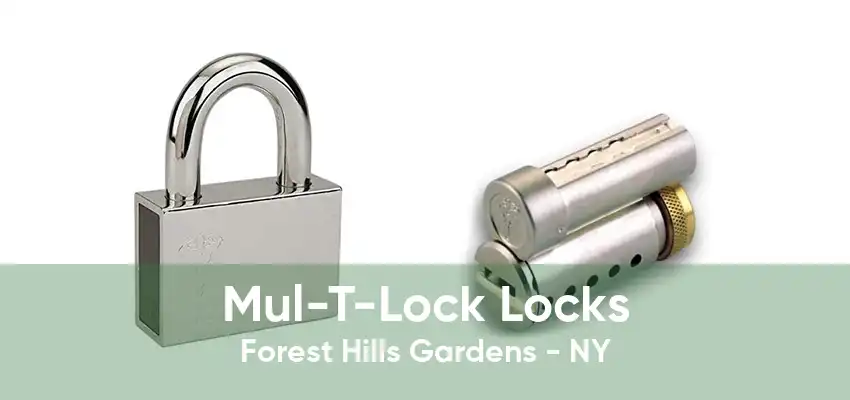 Mul-T-Lock Locks Forest Hills Gardens - NY