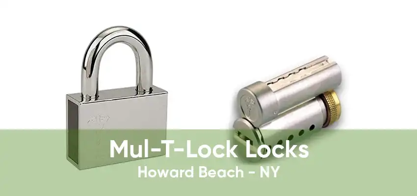 Mul-T-Lock Locks Howard Beach - NY