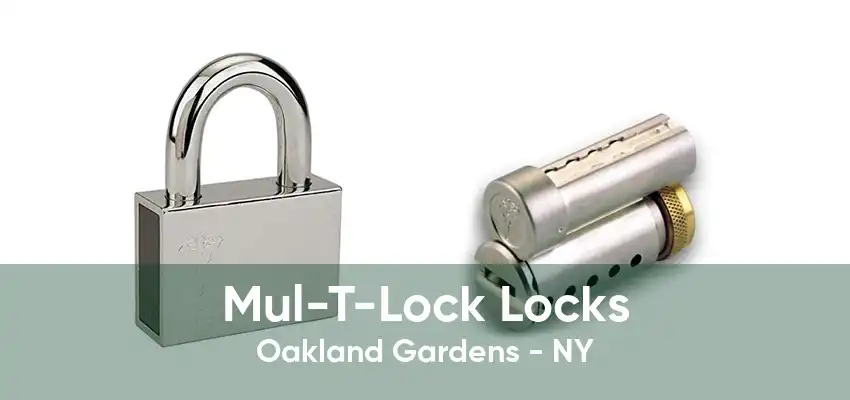 Mul-T-Lock Locks Oakland Gardens - NY