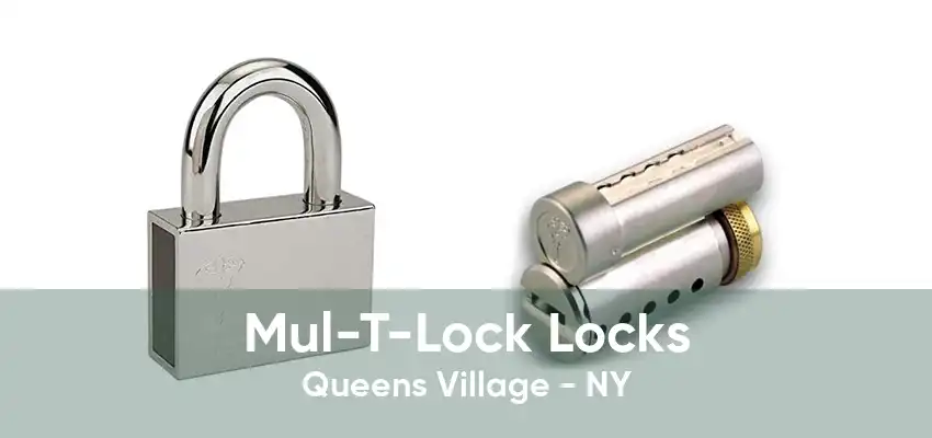 Mul-T-Lock Locks Queens Village - NY