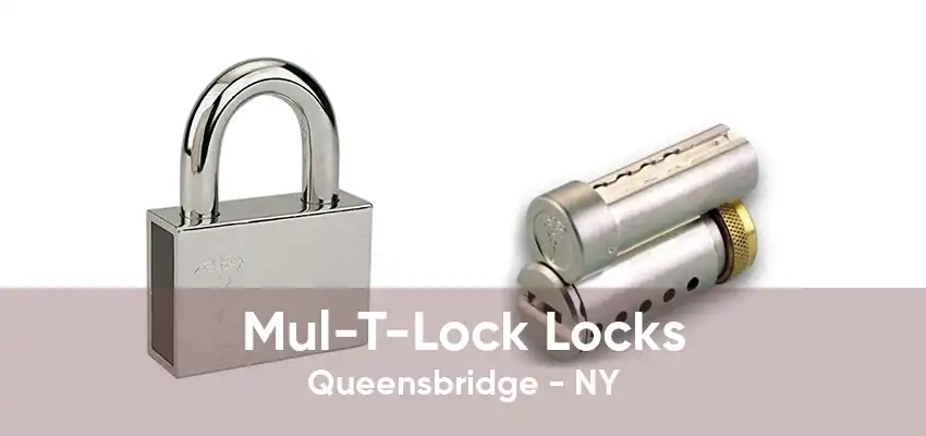 Mul-T-Lock Locks Queensbridge - NY