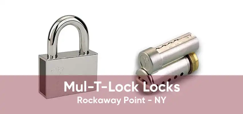Mul-T-Lock Locks Rockaway Point - NY