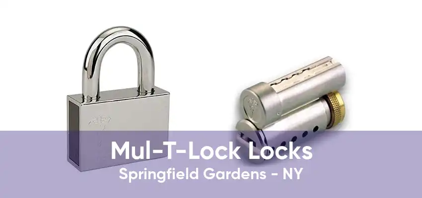Mul-T-Lock Locks Springfield Gardens - NY