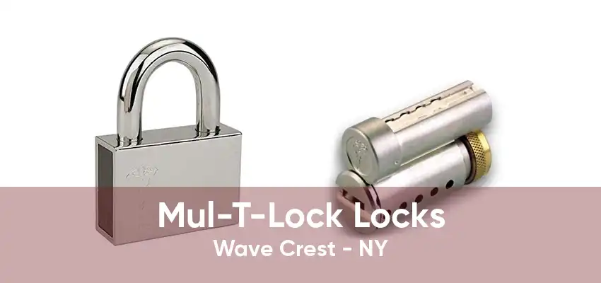 Mul-T-Lock Locks Wave Crest - NY