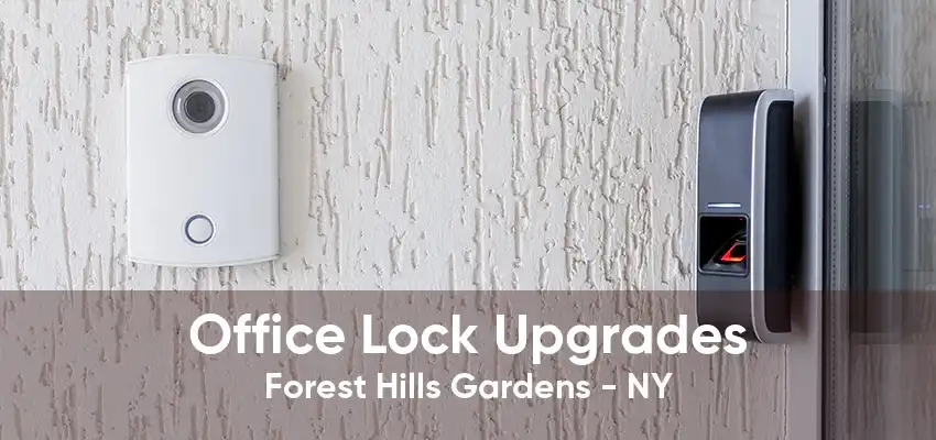 Office Lock Upgrades Forest Hills Gardens - NY
