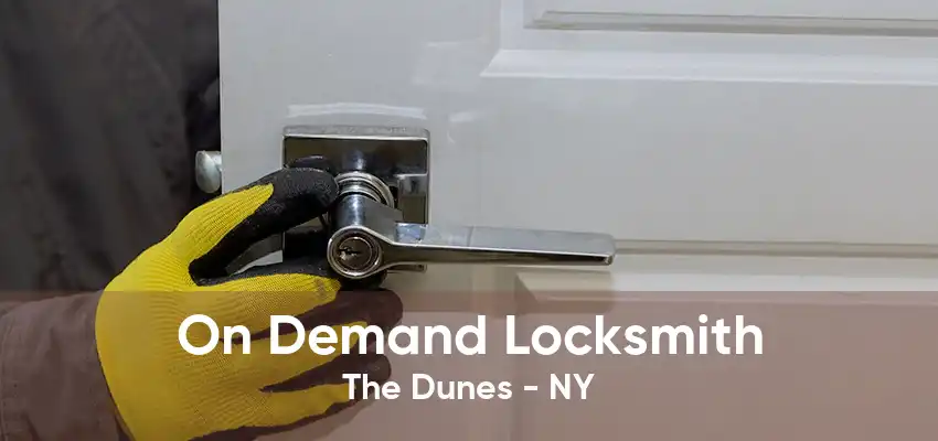 On Demand Locksmith The Dunes - NY