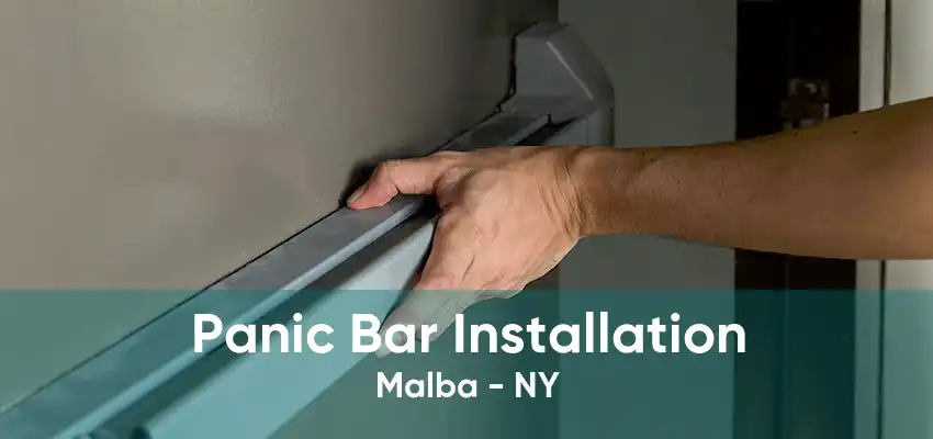 Panic Bar Installation Malba - NY