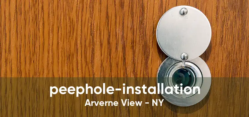peephole-installation Arverne View - NY