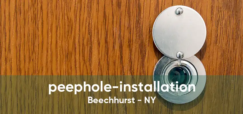 peephole-installation Beechhurst - NY