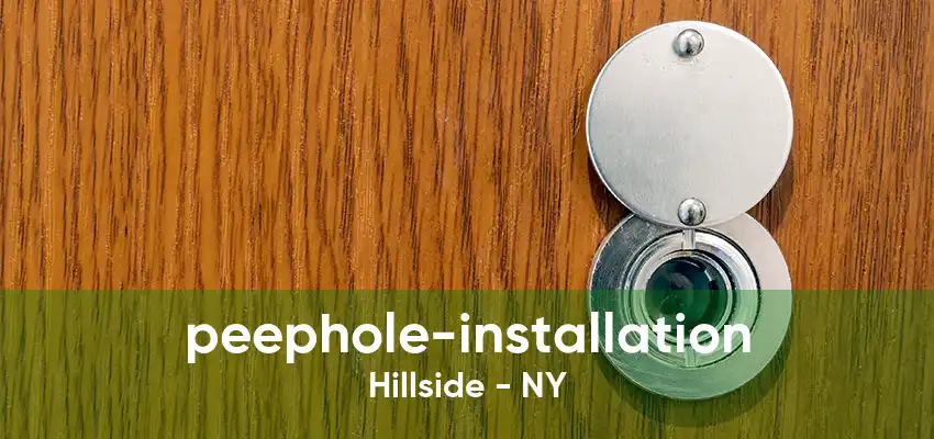 peephole-installation Hillside - NY