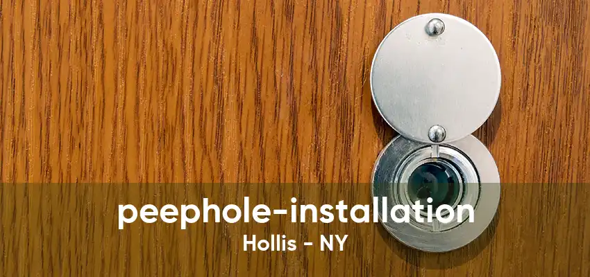 peephole-installation Hollis - NY
