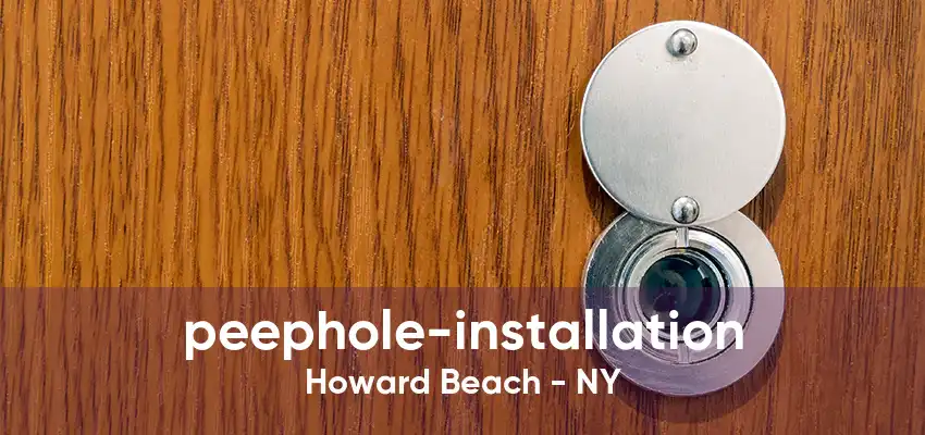 peephole-installation Howard Beach - NY