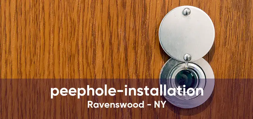 peephole-installation Ravenswood - NY