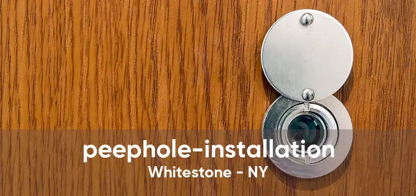 peephole-installation Whitestone - NY