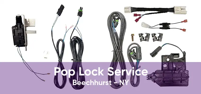 Pop Lock Service Beechhurst - NY