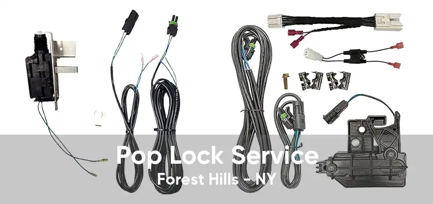Pop Lock Service Forest Hills - NY