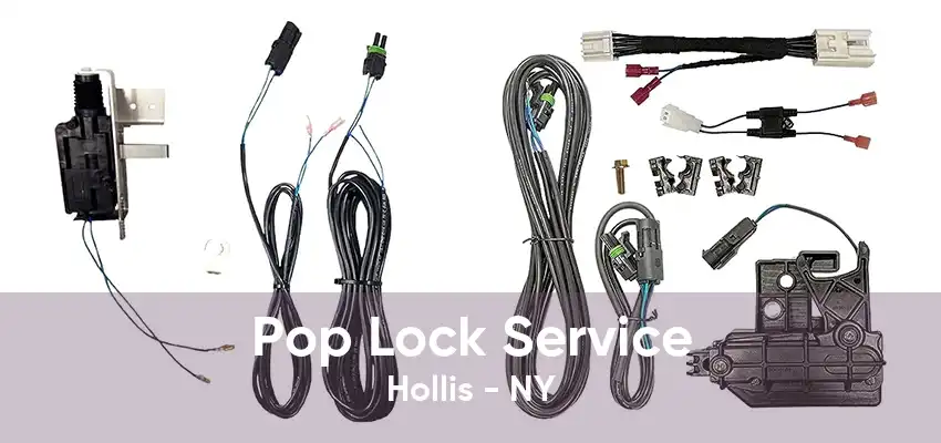 Pop Lock Service Hollis - NY