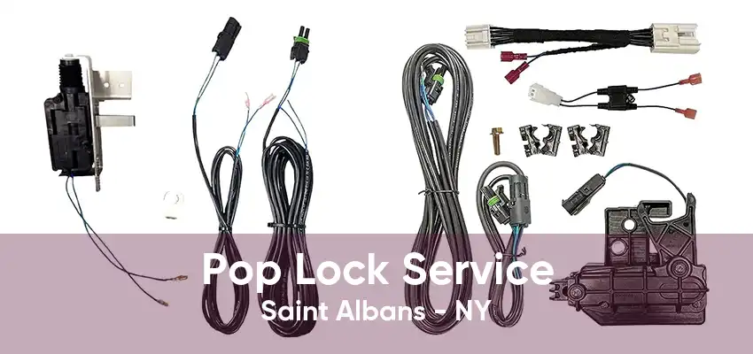 Pop Lock Service Saint Albans - NY