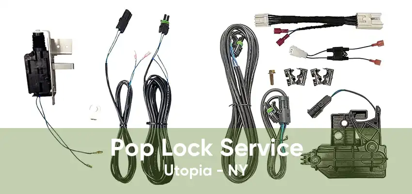 Pop Lock Service Utopia - NY