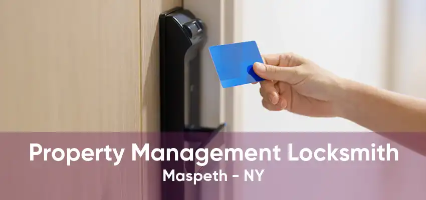 Property Management Locksmith Maspeth - NY