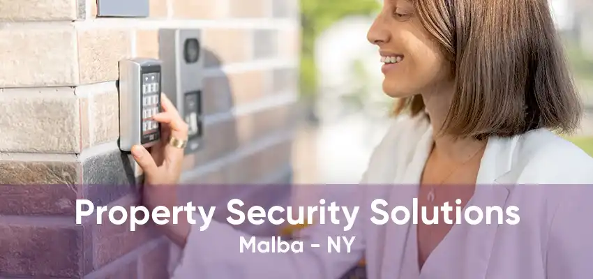 Property Security Solutions Malba - NY