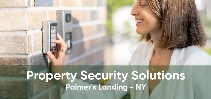 Property Security Solutions Palmer's Landing - NY