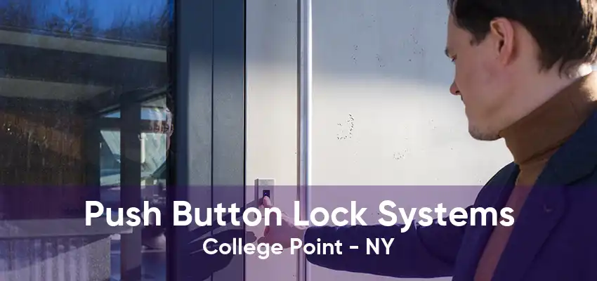 Push Button Lock Systems College Point - NY