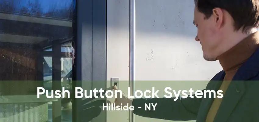 Push Button Lock Systems Hillside - NY