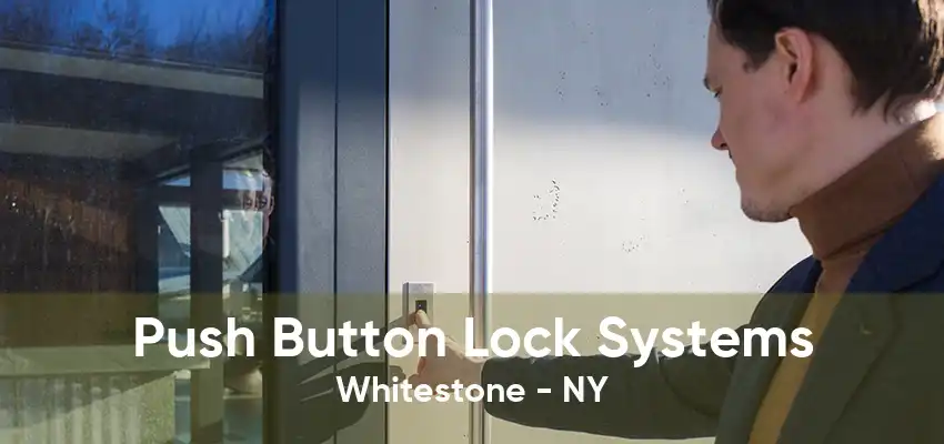 Push Button Lock Systems Whitestone - NY