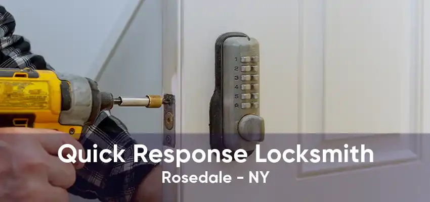 Quick Response Locksmith Rosedale - NY