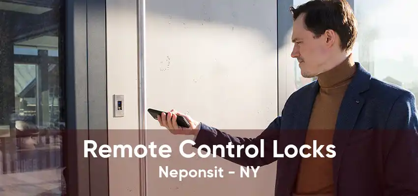 Remote Control Locks Neponsit - NY