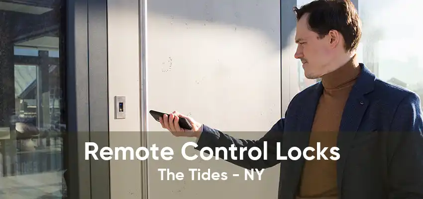 Remote Control Locks The Tides - NY