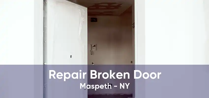 Repair Broken Door Maspeth - NY