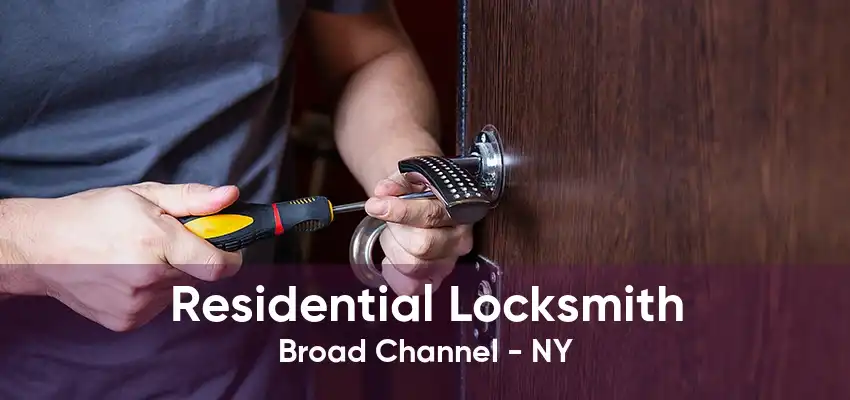 Residential Locksmith Broad Channel - NY