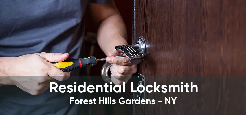Residential Locksmith Forest Hills Gardens - NY