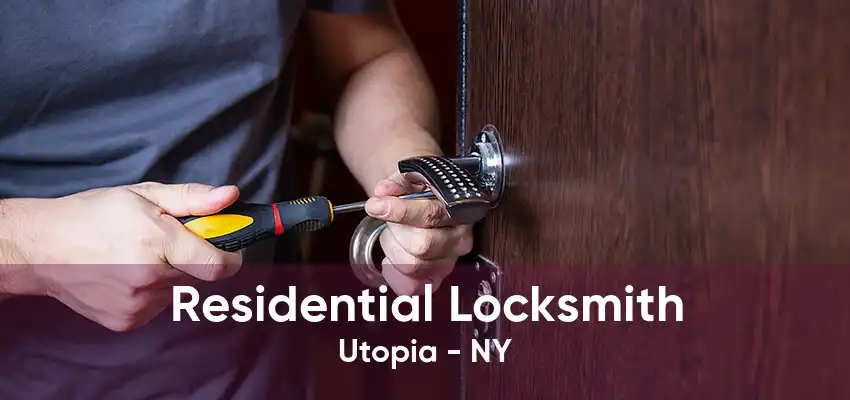 Residential Locksmith Utopia - NY