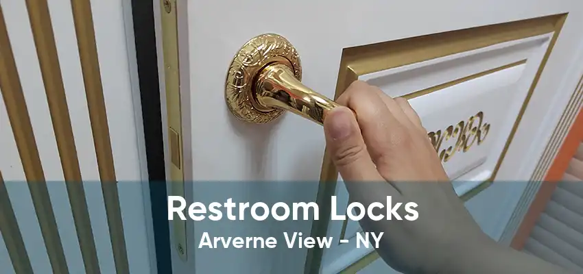 Restroom Locks Arverne View - NY