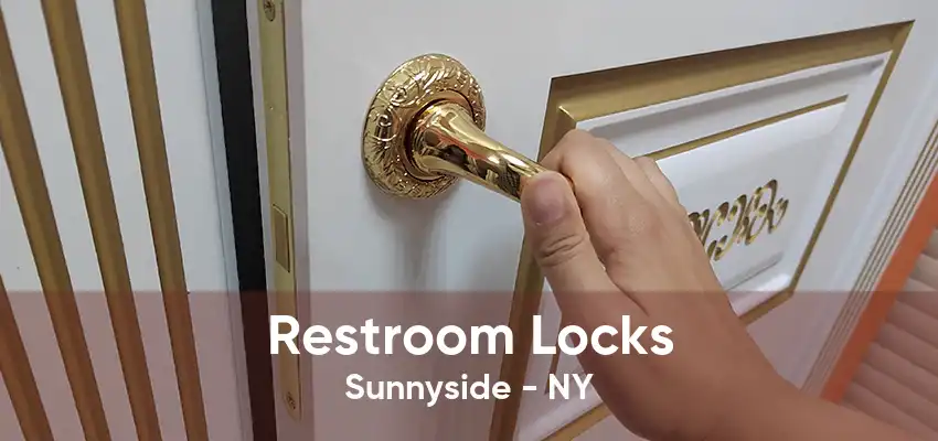 Restroom Locks Sunnyside - NY
