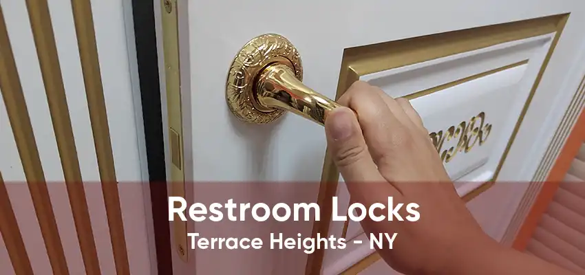 Restroom Locks Terrace Heights - NY