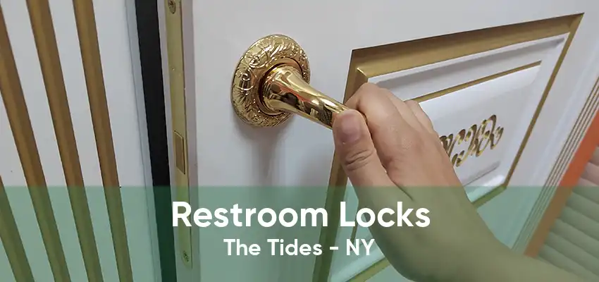 Restroom Locks The Tides - NY