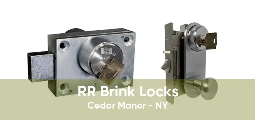 RR Brink Locks Cedar Manor - NY