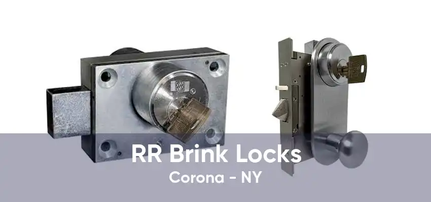 RR Brink Locks Corona - NY