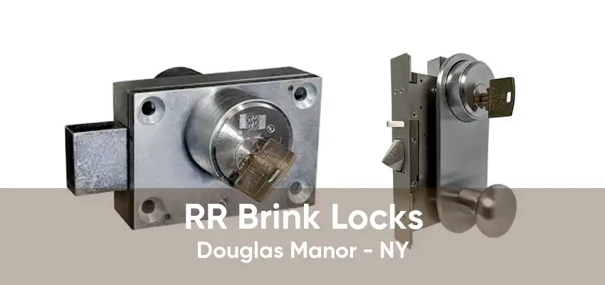 RR Brink Locks Douglas Manor - NY